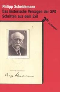 Das historische Versagen der SPD : Schriften aus dem Exil