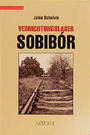 Vernichtungslager Sobibó