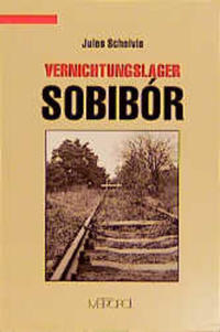Vernichtungslager Sobibór