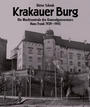 Krakauer Burg : die Machtzentrale des Generalgouverneurs Hans Frank 1939 - 1945