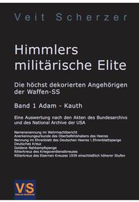 Himmlers militärische Elite. Bd. 1. A - Ka