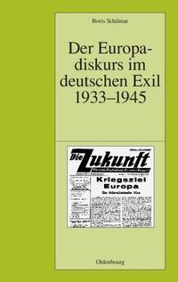Der Europadiskurs im deutschen Exil 1933 - 1945