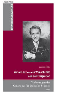 Victor Laszlo - ein Wunsch-Bild aus der Emigration