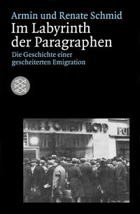 Im Labyrinth der Paragraphen : die Geschichte einer gescheiterten Emigration