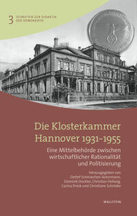 Die Klosterkammer Hannover in der Ära Stalmann : Tätigkeitsfelder, Konflikte und Handlungsspielräume