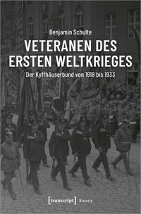 Veteranen des Ersten Weltkrieges : der Kyffhäuserbund von 1918 bis 1933
