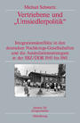 Vertriebene und "Umsiedlerpolitik" : Integrationskonflikte in den deutschen Nachkriegs-Gesellschaften und die Assimilationsstrategien in der SBZ/DDR 1945-1961