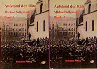 Aufstand der Räte : die erste bayerische Räterepublik vom 7. April 1919