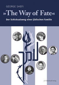 "The way of fate" : der Schicksalsweg einer jüdischen Familie