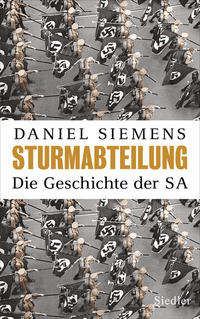 Sturmabteilung : die Geschichte der SA