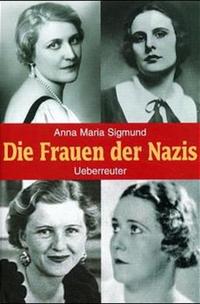 Die Frauen der Nazis. [1]