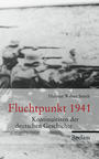 Fluchtpunkt 1941 : Kontinuitäten der deutschen Geschichte