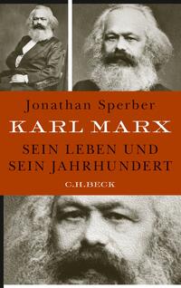 Karl Marx : sein Leben und sein Jahrhundert