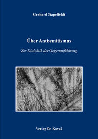Über Antisemitismus - zur Dialektik der Gegenaufklärung