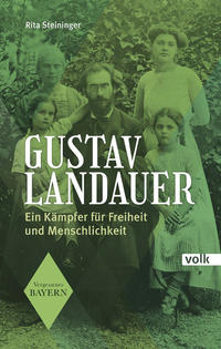 Gustav Landauer : ein Kämpfer für Freiheit und Menschlichkeit