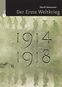 1914 - 1918 : der Erste Weltkrieg