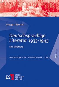 Deutschsprachige Literatur 1933 - 1945 : eine Einführung