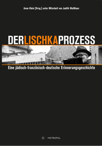 Vom "Beate-Klarsfeld-" zum Lischka-Prozess : wie die Aktionen der Klarsfelds und der F.F.D.J.F. die Berichterstattung in der Kölner Presse veränderten