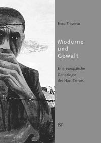 Moderne und Gewalt : ein europäische Genealogie des Nazi-Terrors