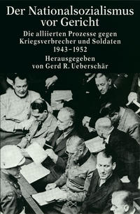 Fall 4: Der Prozeß gegen Oswald Pohl und andere Angehörige des SS-Wirtschafts-Verwaltungshauptamtes