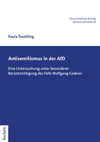 Antisemitismus in der AfD : eine Untersuchung unter besonderer Berücksichtigung des Falls Wolfgang Gedeon