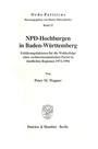 NPD-Hochburgen in Baden-Württemberg : Erklärungsfaktoren für die Wahlerfolge einer rechtsextremistischen Partei in ländlichen Regionen 1972 - 1994