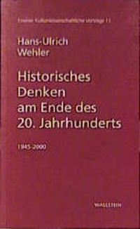 Historisches Denken am Ende des 20. Jahrhunderts : 1945 - 2000