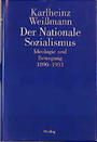 Der Nationale Sozialismus : Ideologie und Bewegung 1890 bis 1933