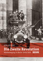 Die zweite Revolution : Rätebewegung in Berlin ; 1919/1920