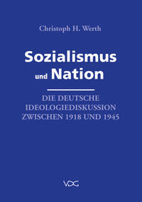 Sozialismus und Nation : die deutsche Ideologiediskussion zwischen 1918 und 1945