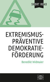 Extremismuspräventive Demokratieförderung : eine kritische Intervention