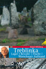 Treblinka : Lager, Revolte, Flucht, Warschauer Aufstand