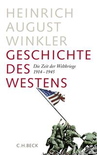 Geschichte des Westens. [2]. Die Zeit der Weltkriege 1914 - 1945