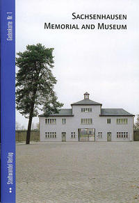 Sachsenhausen Memorial an Museum