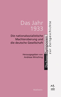 Die deutsche "Mehrheitsgesellschaft" und die Etablierung des NS-Regimes im Jahre 1933