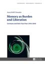 Memory as burden and liberation : Germans and their Nazi past (1945 - 2010)