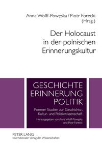 Polen, Deutsche und Juden : gemeinsame Geschichte, geteilte Erinnerung