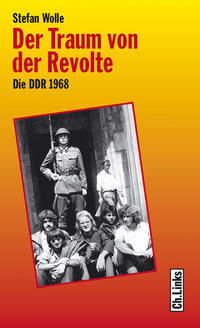 Der Traum von der Revolte : die DDR 1968