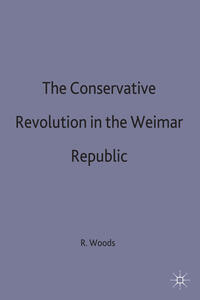 The conservative revolution in the Weimar Republic