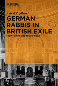 German rabbis in British exile : from 'Heimat' into the unknown
