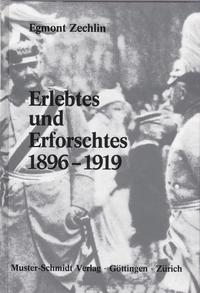 Erlebtes und Erforschtes 1896 - 1919