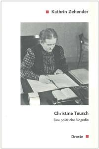 Christine Teusch : eine politische Biografie