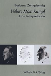 Hitlers Mein Kampf : eine Interpretation