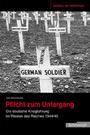 Pflicht zum Untergang : die deutsche Kriegführung im Westen des Reiches 1944/45