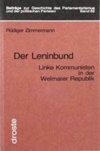 Der Leninbund : linke Kommunisten in der Weimarer Republik