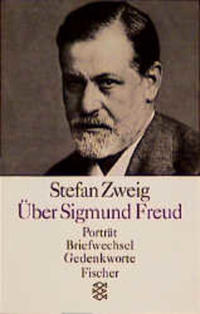 Über Sigmund Freud : Porträt, Briefwechsel, Gedenkworte