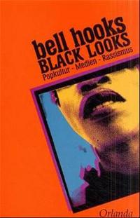 Black looks : Popkultur - Medien - Rassismus